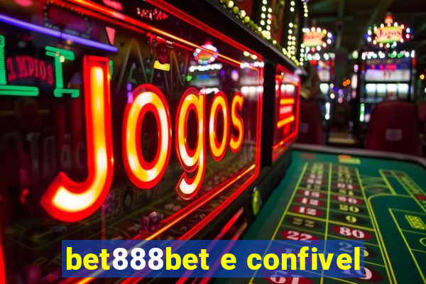 bet888bet e confivel